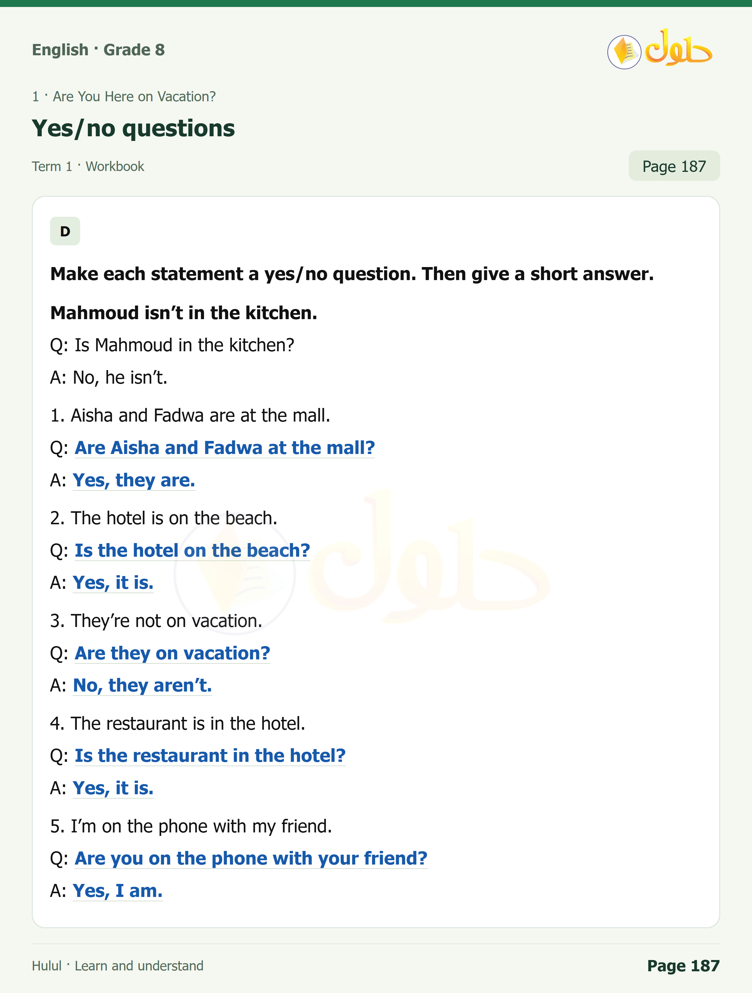 اللغة الإنجليزية للصف الثاني المتوسط، صفحة 187، الجزء 1: Make each statement a yes/no question | Write complete questions and answer for yourself