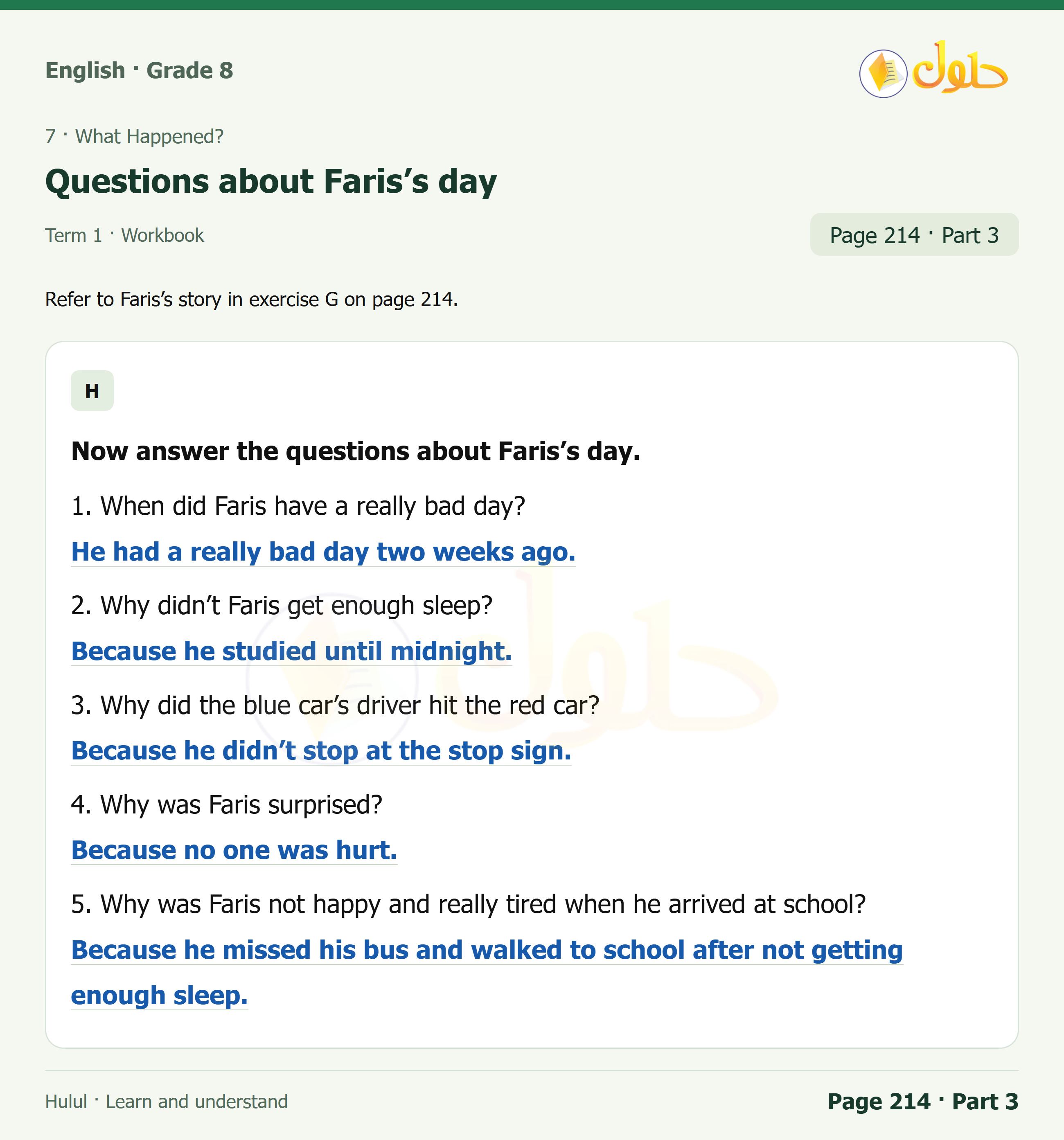 اللغة الإنجليزية للصف الثاني المتوسط، صفحة 214، الجزء 3: Complete the story using the simple past tense | Answer the questions about Faris’s day | Write about a really good day or a really bad day